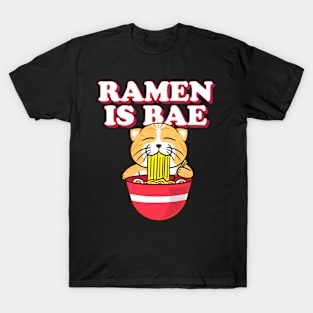 Ramen Is Bae Ramen Lover T-Shirt